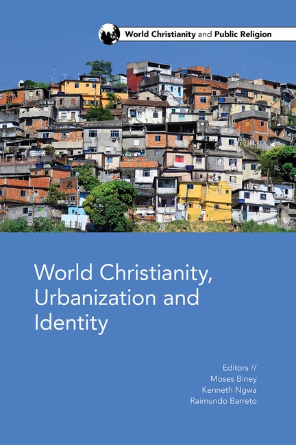 Couverture_World Christianity, Urbanization And Identity