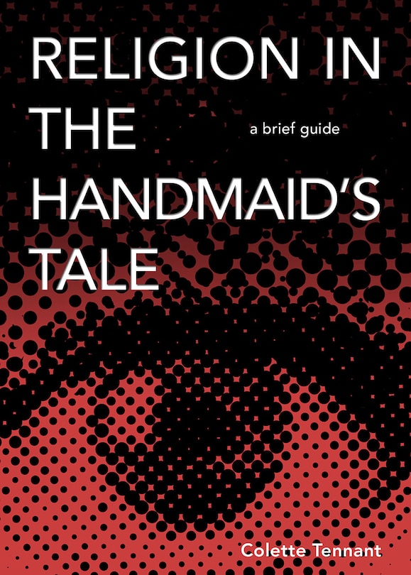 Front cover_Religion in The Handmaid's Tale