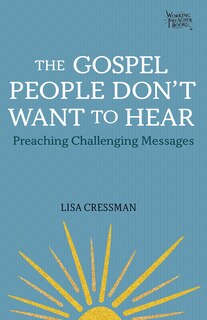 Front cover_The Gospel People Don't Want to Hear