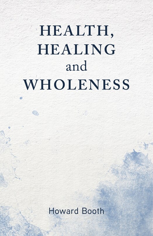 Couverture_Health, Healing, and Wholeness