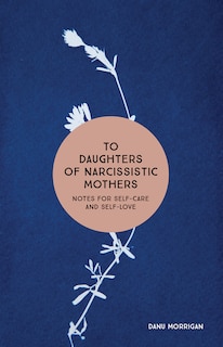 Front cover_To Daughters of Narcissistic Mothers