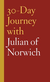 Front cover_30-Day Journey with Julian of Norwich