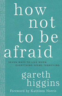 Front cover_How Not to Be Afraid