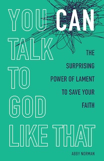 Front cover_You Can Talk to God Like That