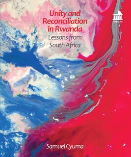 Couverture_Unity and Reconciliation in Rwanda