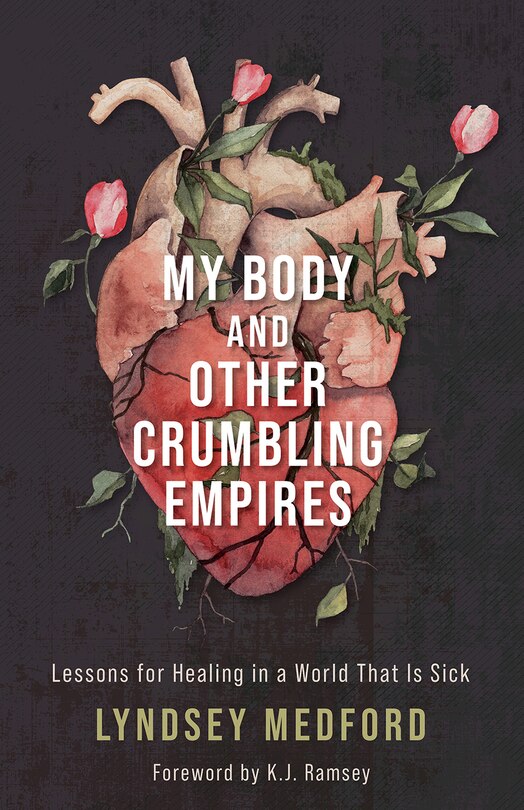 Front cover_My Body and Other Crumbling Empires