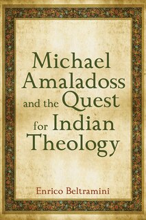 Front cover_Michael Amaladoss and the Quest for Indian Theology