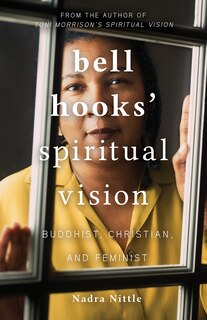 Front cover_bell hooks' Spiritual Vision