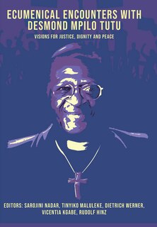 Front cover_Ecumenical Encounters with Desmond Mpilo Tutu