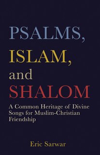 Front cover_Psalms, Islam, and Shalom