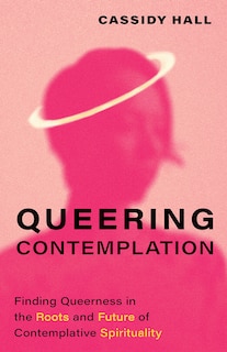 Front cover_Queering Contemplation