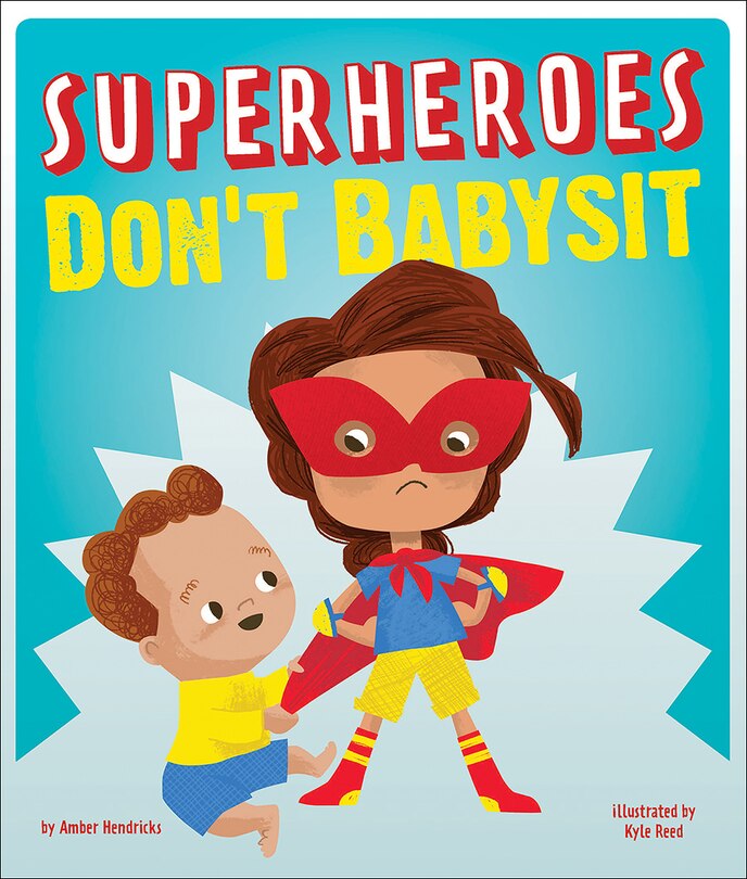 Front cover_Superheroes Don't Babysit
