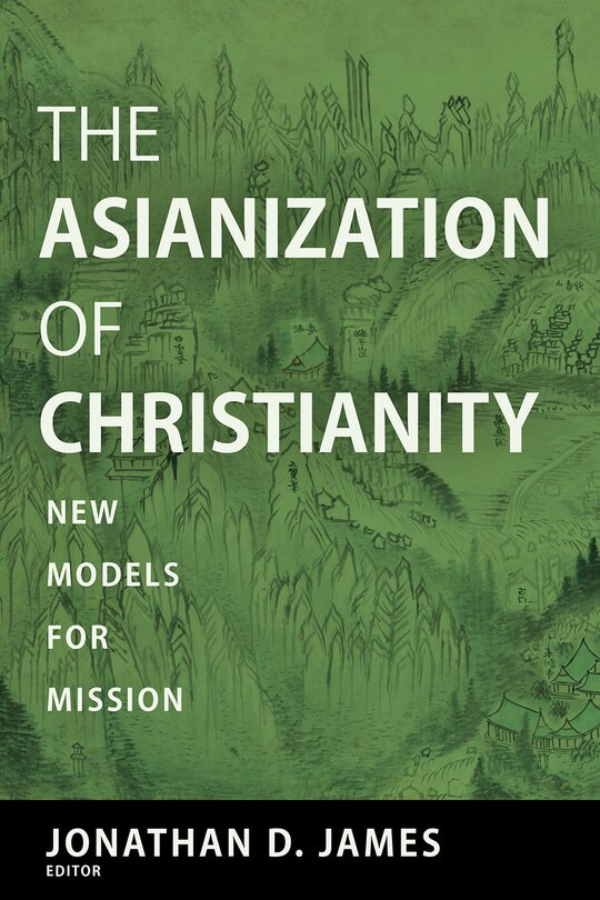 Front cover_The Asianization of Christianity
