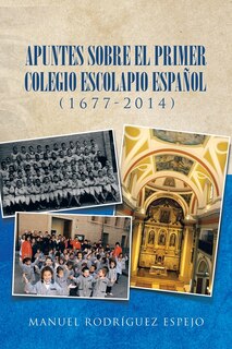 Couverture_Apuntes sobre el primer colegio escolapio español (1677-2014)