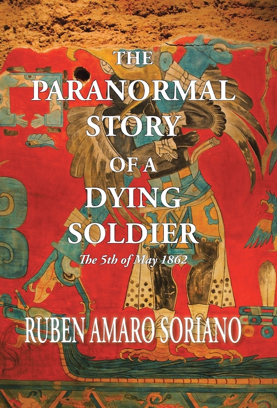 Couverture_The Paranormal Story of a Dying Soldier