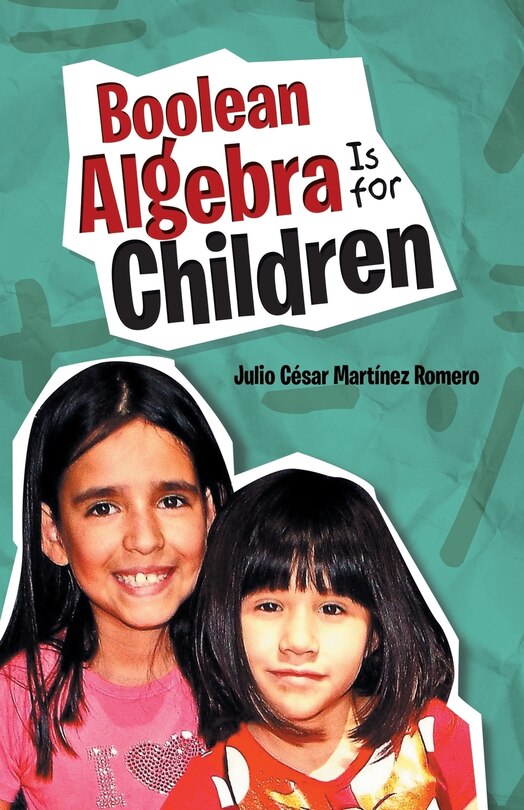 Front cover_Boolean Algebra Is for Children