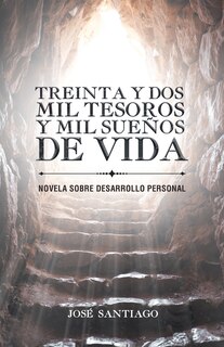 Front cover_Treinta y dos mil tesoros y mil sueños de vida