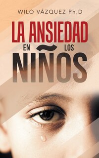 Front cover_La Ansiedad En Los Niños