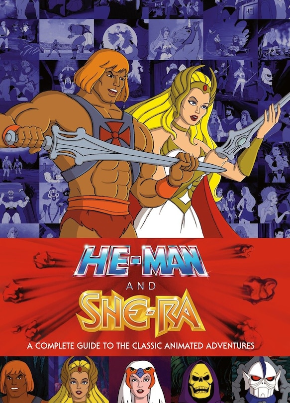 Front cover_He-man And She-ra: A Complete Guide To The Classic Animated Adventures