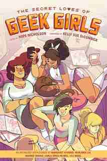 The Secret Loves Of Geek Girls: Expanded Edition by Margaret Atwood