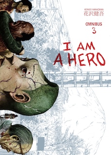 Front cover_I Am A Hero Omnibus Volume 3