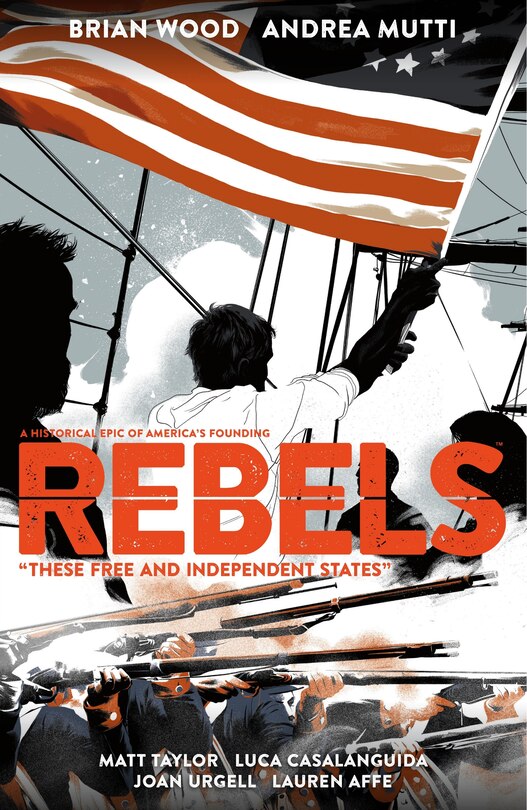 Front cover_Rebels: These Free And Independent States