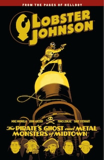 Front cover_Lobster Johnson Volume 5: The Pirate's Ghost And Metal Monsters Of Midtown