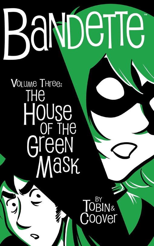 Front cover_Bandette Volume 3: The House Of The Green Mask