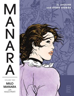 Front cover_Manara Library Volume 2: El Gaucho And Other Stories