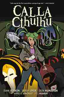 Calla Cthulhu by Evan Dorkin
