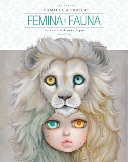 Couverture_Femina And Fauna: The Art Of Camilla D'errico (second Edition)