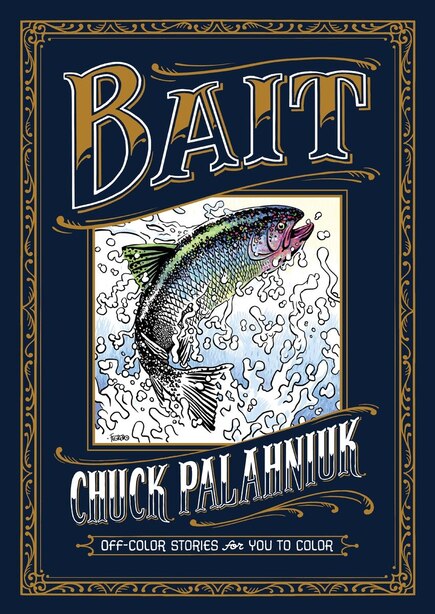 Bait: Off-color Stories For You To Color by Chuck Palahniuk