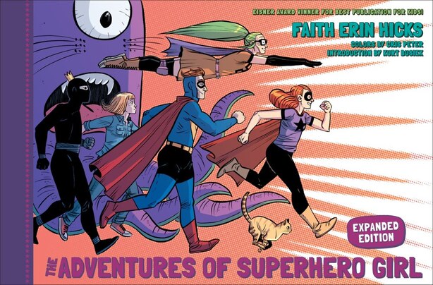 The Adventures Of Superhero Girl (expanded Edition) by Faith Erin Hicks