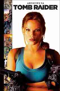 Tomb Raider Archives Volume 4 de Fiona Avery