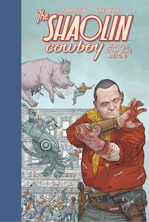 Couverture_Shaolin Cowboy: Who'll Stop The Reign?