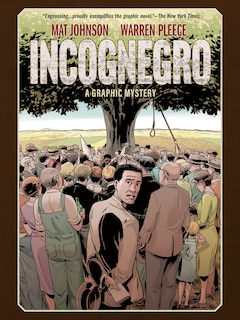 Couverture_Incognegro: A Graphic Mystery (new Edition)