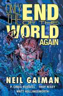 Only The End Of The World Again by Neil Gaiman