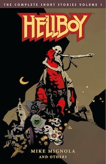 Front cover_Hellboy: The Complete Short Stories Volume 1