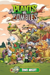 Couverture_Plants Vs. Zombies Volume 12: Dino-might