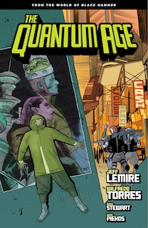 Front cover_Quantum Age: From The World Of Black Hammer Volume 1