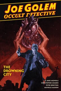 Couverture_Joe Golem: Occult Detective Volume 3--the Drowning City