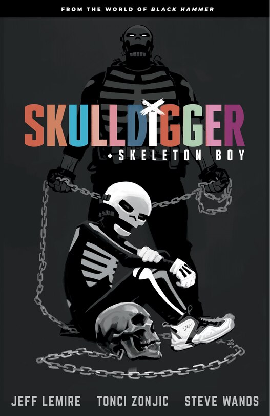 Front cover_Skulldigger And Skeleton Boy: From The World Of Black Hammer Volume 1