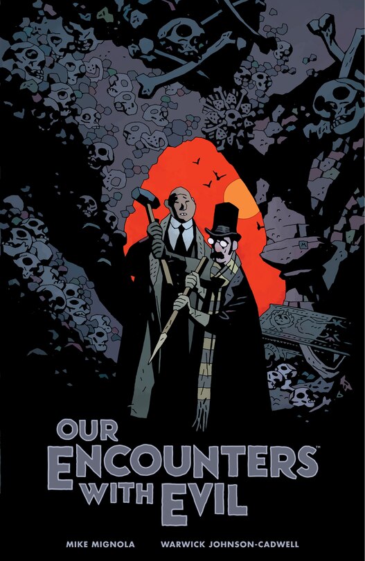 Front cover_Our Encounters With Evil: Adventures Of Professor J.t. Meinhardt And His Assistant Mr. Knox