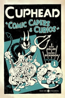 Front cover_Cuphead Volume 1: Comic Capers & Curios