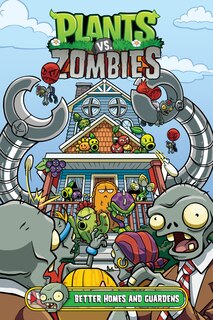 Couverture_Plants Vs. Zombies Volume 15: Better Homes And Guardens