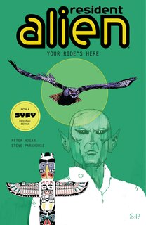 Front cover_Resident Alien Volume 6: Your Ride's Here