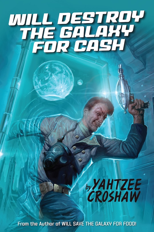 Front cover_Will Destroy The Galaxy For Cash