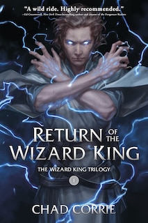 Couverture_Return Of The Wizard King: The Wizard King Trilogy   Book One