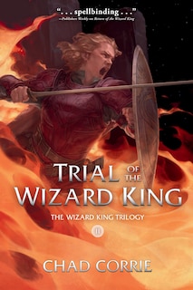 Front cover_Trial Of The Wizard King: The Wizard King Trilogy Book Two