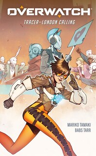 Front cover_Overwatch: Tracer--london Calling